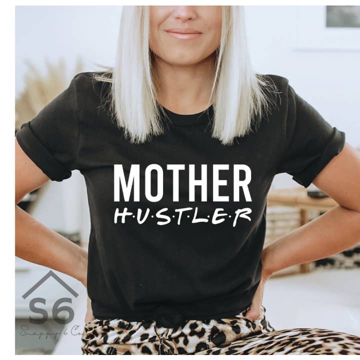 Mother Hustler Screen Print Transfer for wholesale by Snappy 6 Co