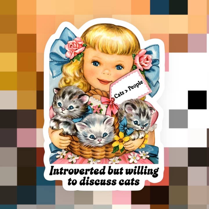 Introverted but Willing to Discuss Cats Vintage Sticker for wholesale by Ace the Pitmatian Co