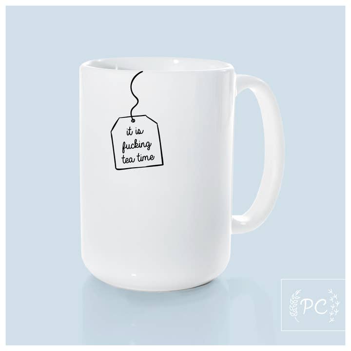 Prairie Chick Prints – wholesale Coffee mug – it is fucking tea time | ceramic mug7