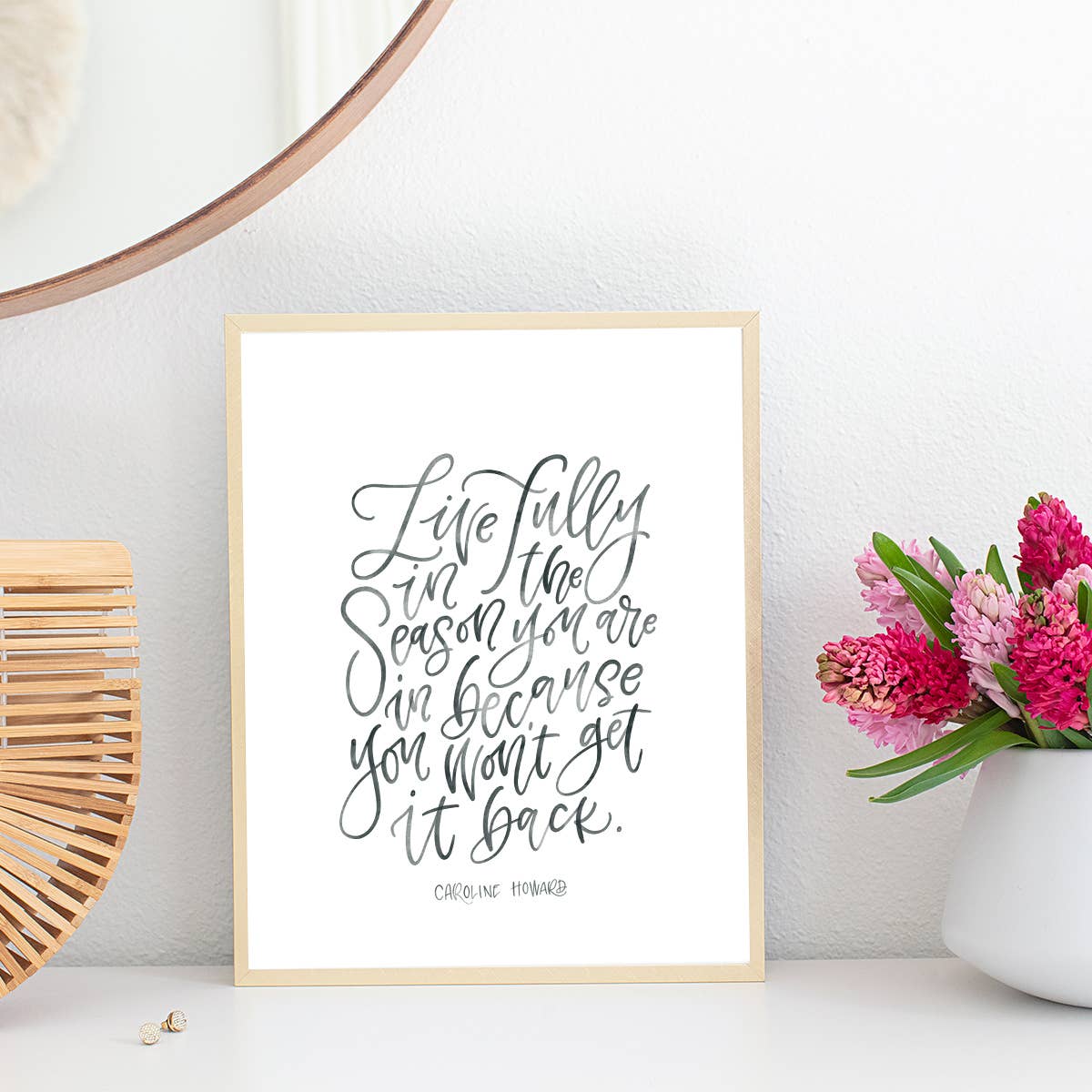 Selena Ashley Designs - Wholesale Art Print - Live Fully in the Season You Are In1