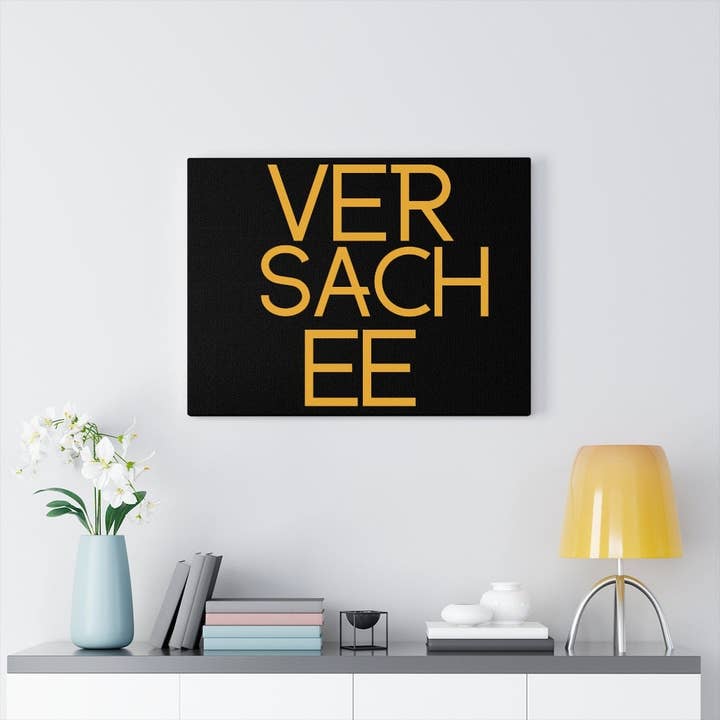 Ver Sach Ee Canvas Wall Print Art, Designer Canvas Wall Print Art, Home Decor, Inspired Canvas Wall Print Art in Multiple Sizes for wholesale by QuotesOn LLC
