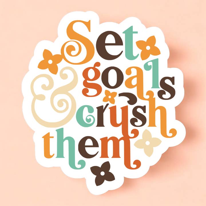 Set Goals and Crush Them Sticker | Self Care Motivational for wholesale by Midnight Dahlia Studio
