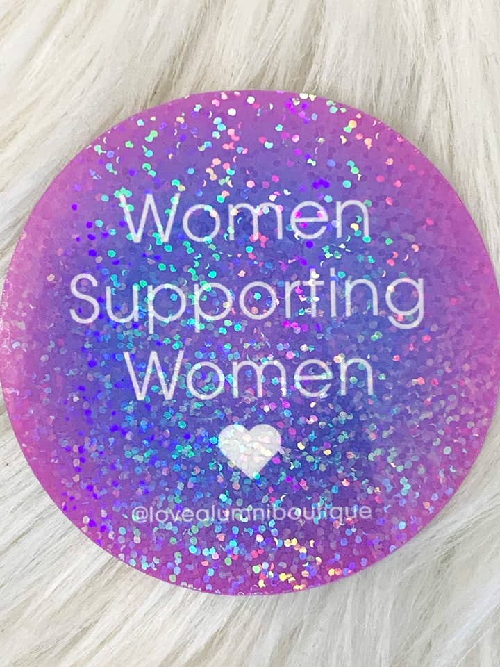 Adesivo Mulheres Apoiando Mulheres por atacado de Love Alumni Art & Design