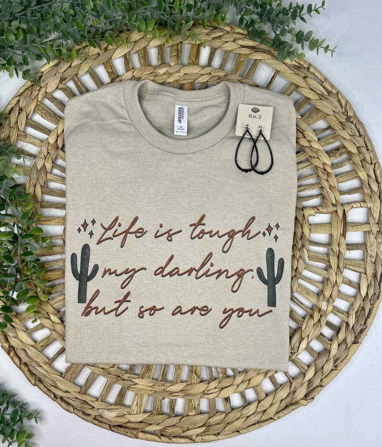 Tan Life is tough my darling (Gildan T-Shirt) for wholesale on Faire
