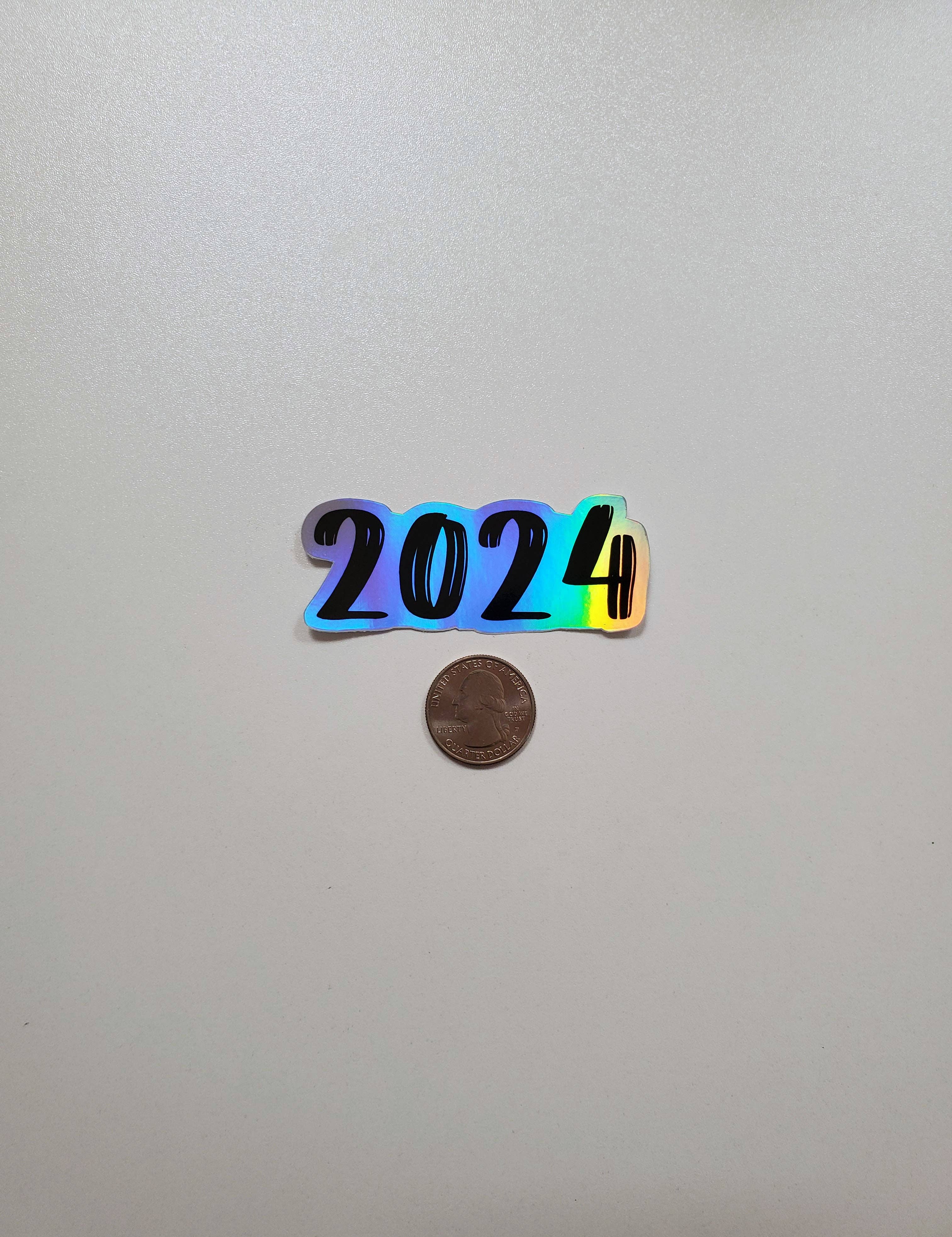 Fig Tree Works - Wholesale Sticker - 2024 or 2025 Year Holographic Vinyl Sticker1