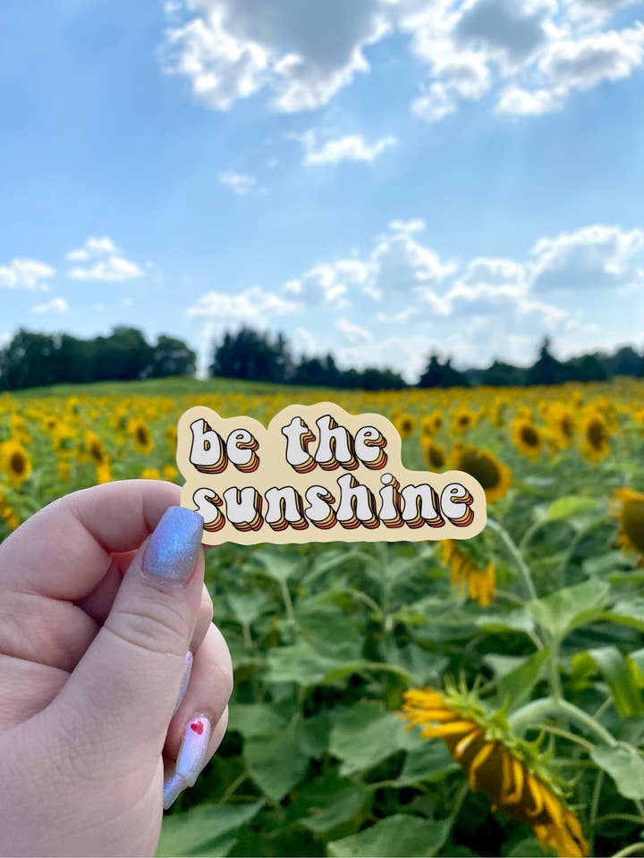 Be the Sunshine Sticker | Waterproof, Durable | Laptop, Water Bottle Decal for wholesale by Rising River Co