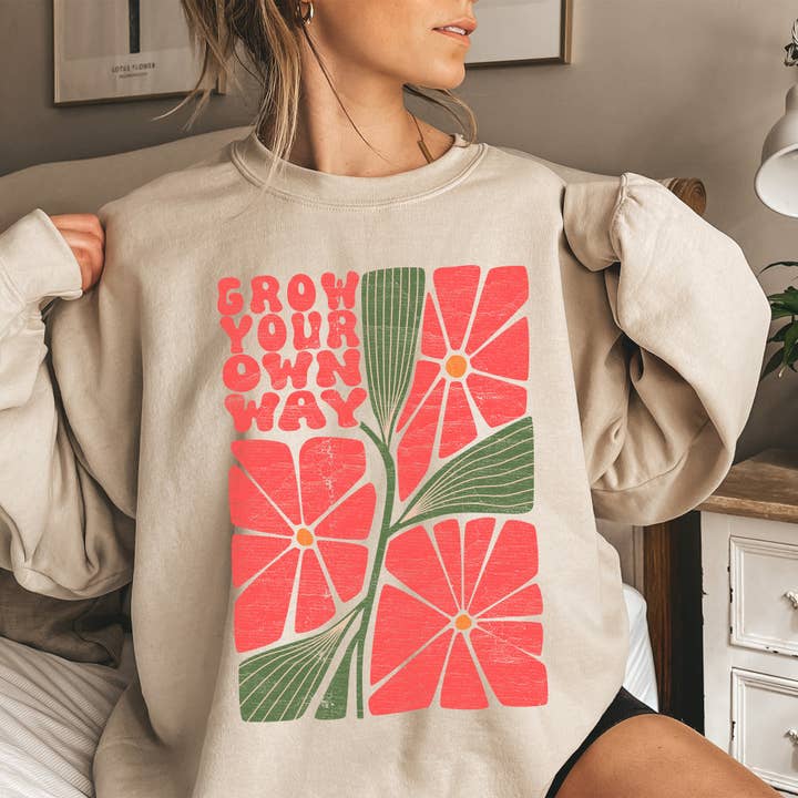 Refinery Number One LLC - Wholesale Graphic Sweatshirt - Women's - Grow Your Own Way, Retro Flowers Sweatshirt