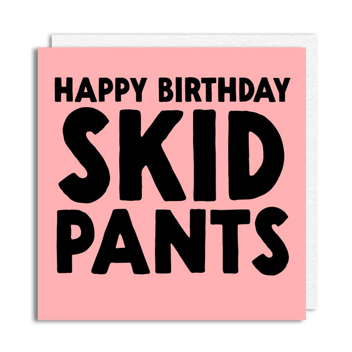 Funny Birthday Card - 'Skid Pants' for wholesale by The Buddy Fernandez Card Company