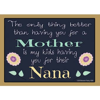 The only thing better - Nana wood fridge magnets for wholesale by SJT Enterprises, Inc.