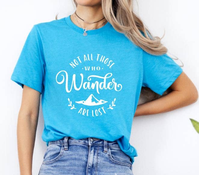 Tron Tron Graphic Wear - Wholesale Screen Printed T-Shirt - Women's - Not All Who Wander Are Lost Bella & Canvas Graphic Tee #OS12