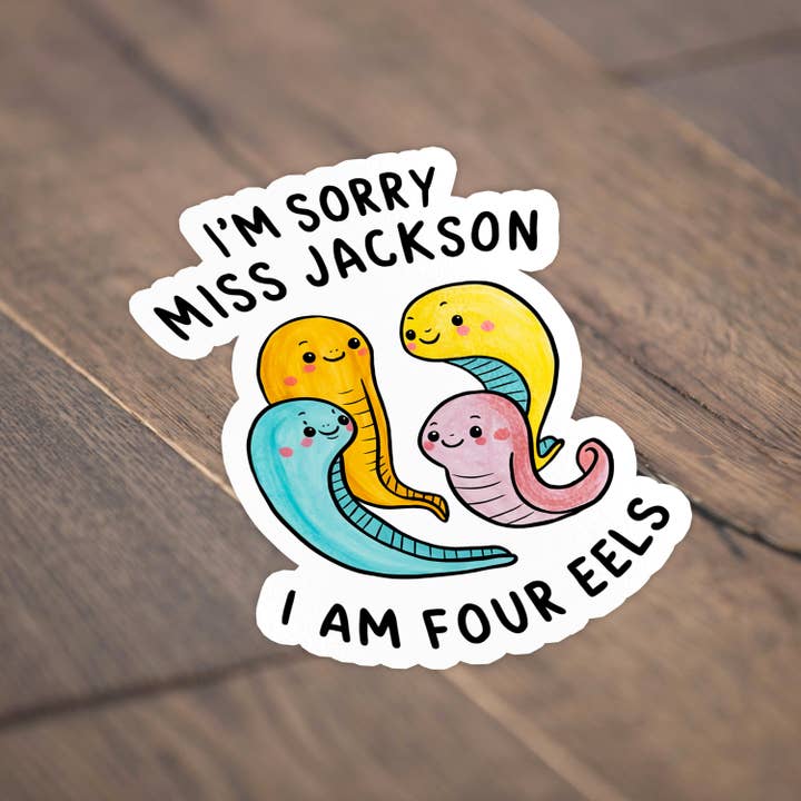 Sticker Bull – wholesale Klistermärke – Jag är ledsen fröken Jackson Jag är fyra ålar roligt klistermärke3