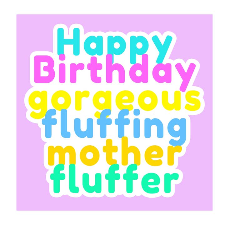 Mother Fluffer - square birthday card for wholesale by Go La La
