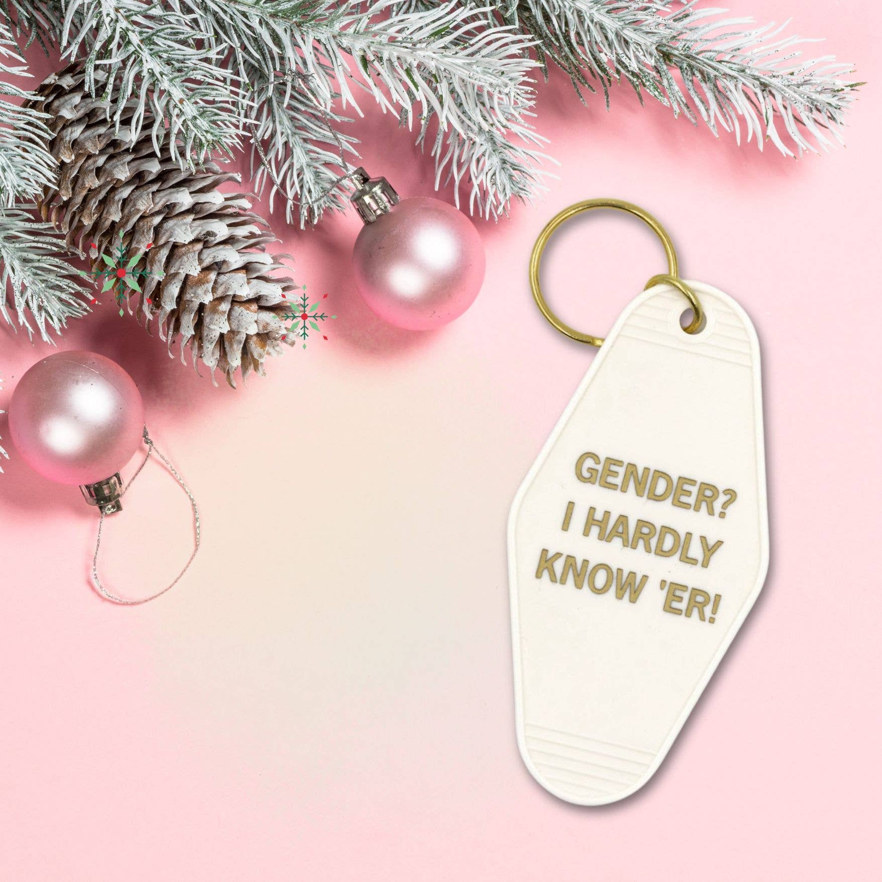 GetBullish - Wholesale Keychain - Unisex - Gender? I Hardly Know 'Er Motel Style Keychain Pride7