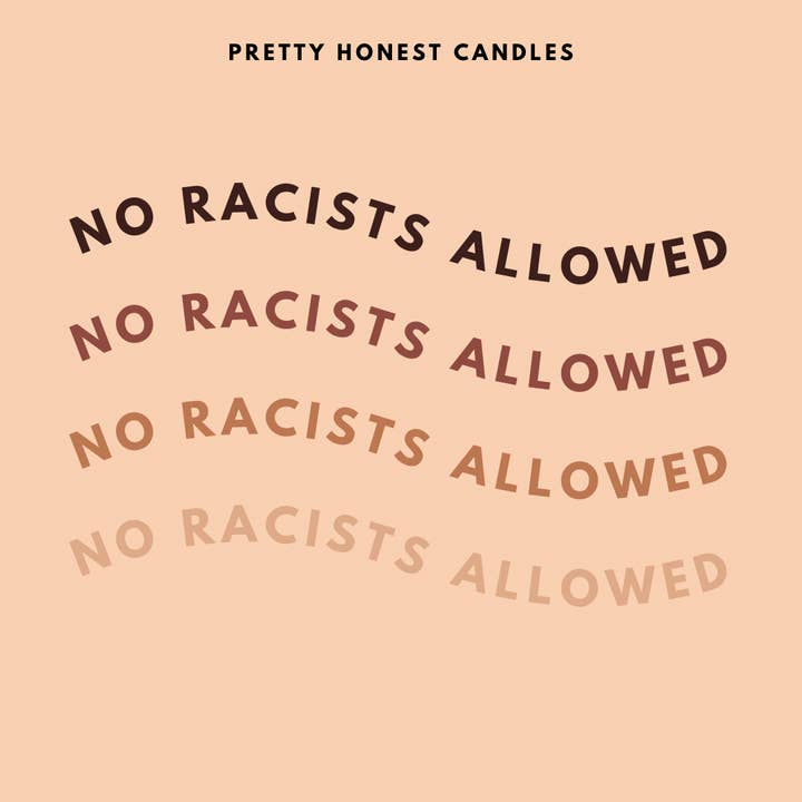 Amber and vanilla candle - No Racists Allowed Soy Candle for wholesale by Pretty Honest Candles