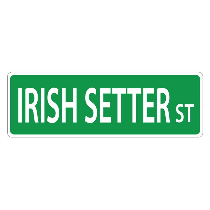 Signo de calle setter irlandés para venta al por mayor de Imagine This Company