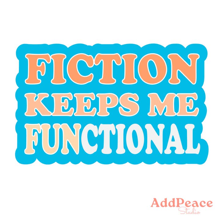 Fiktion Holder Mig Funktionel Sjovt Klistermærke til Bogelskere for engroshandel hos AddPeace Studio
