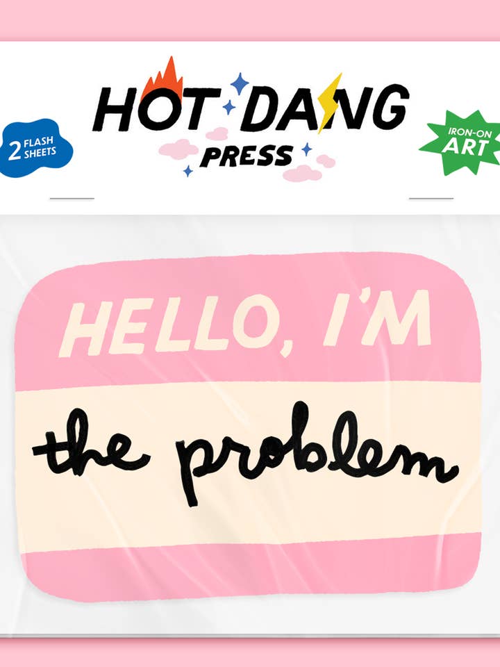 Hello I'm the Problem Name Tag Iron On for wholesale by Hot Dang Press