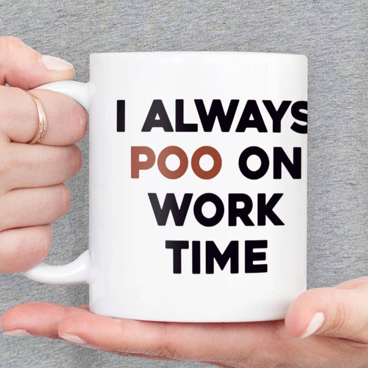 Dean Morris Cards - Vente Tasse à café - Mug « I always caca on work time »1