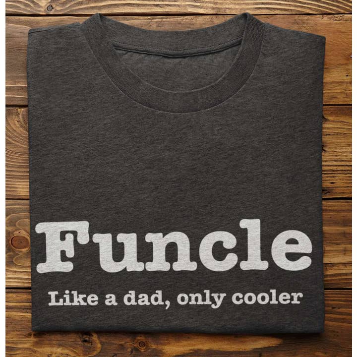 Funcle Shirt for wholesale by House of Swank Clothing