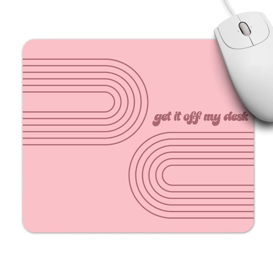 The Game Day Family – Großhandel Mauspad – Mousepad Get It Off My Desk | Lustiges Mousepad als Bürogeschenk4