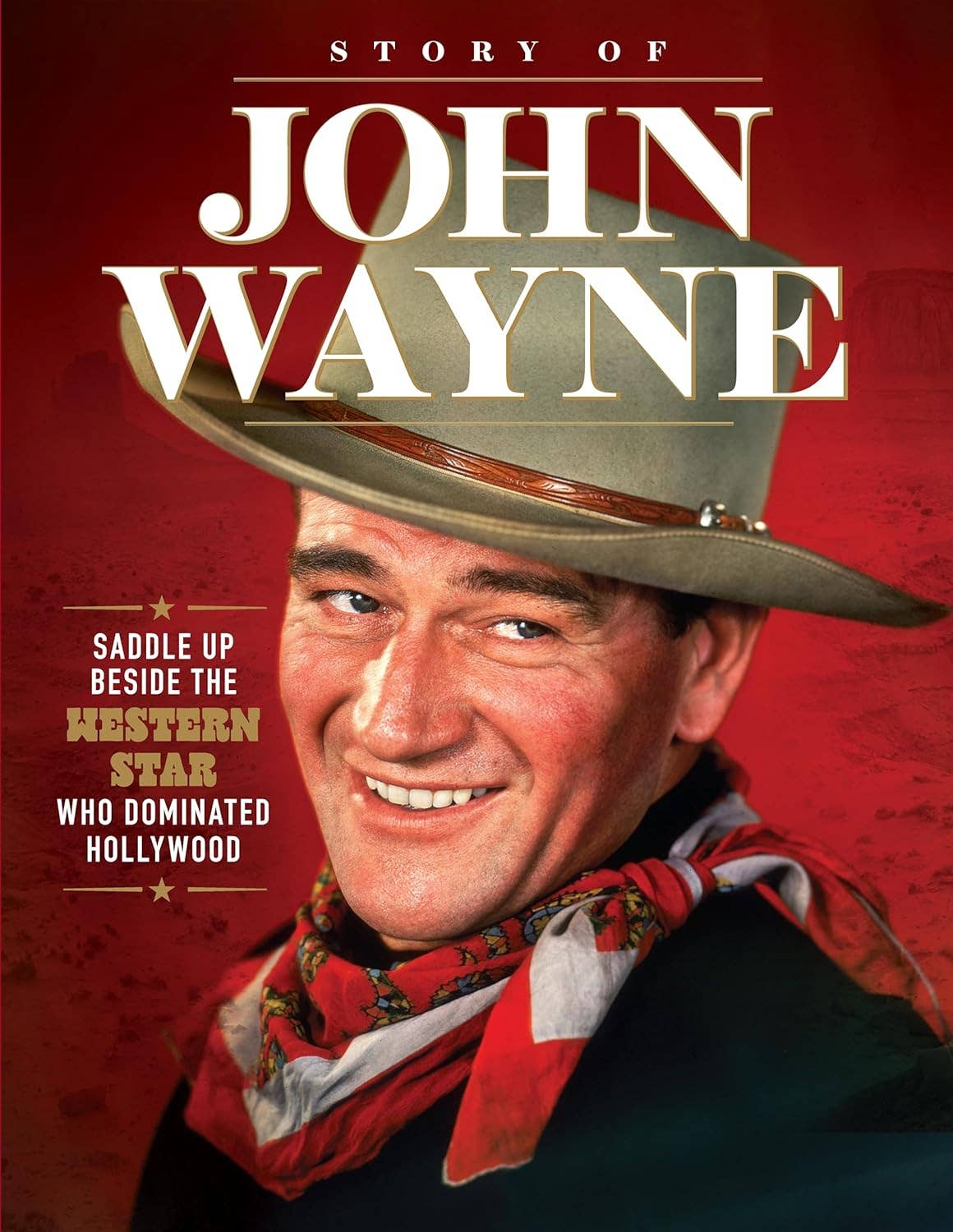 Fox Chapel Publishing - Wholesale Biography & Memoir - Story of John Wayne - The Ultimate Collector's Guide0