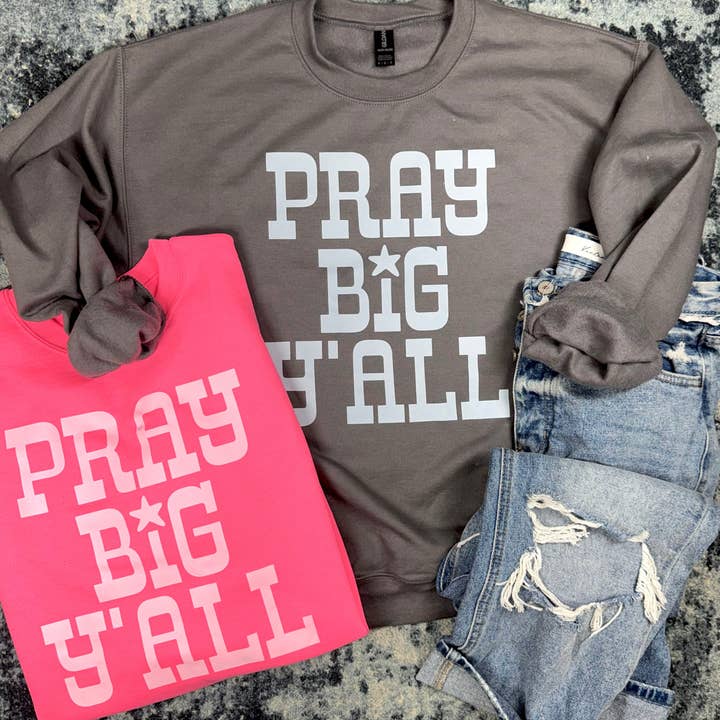 Pray Big Sweatshirts for wholesale by Knox + Nell