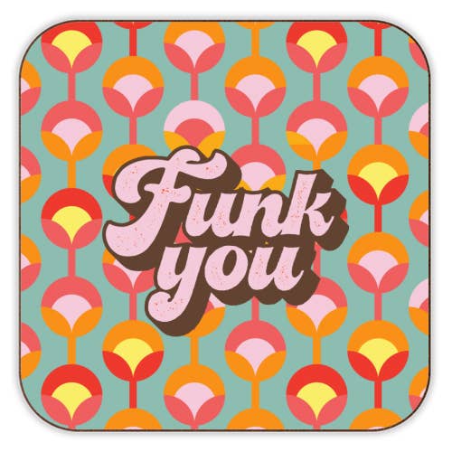 Coasters 'FUNK YOU' by Giddy Kipper for wholesale by ART WOW