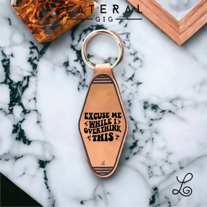 Excuse Me While I Overthink this Leather Keychain for wholesale by Lateral Gig