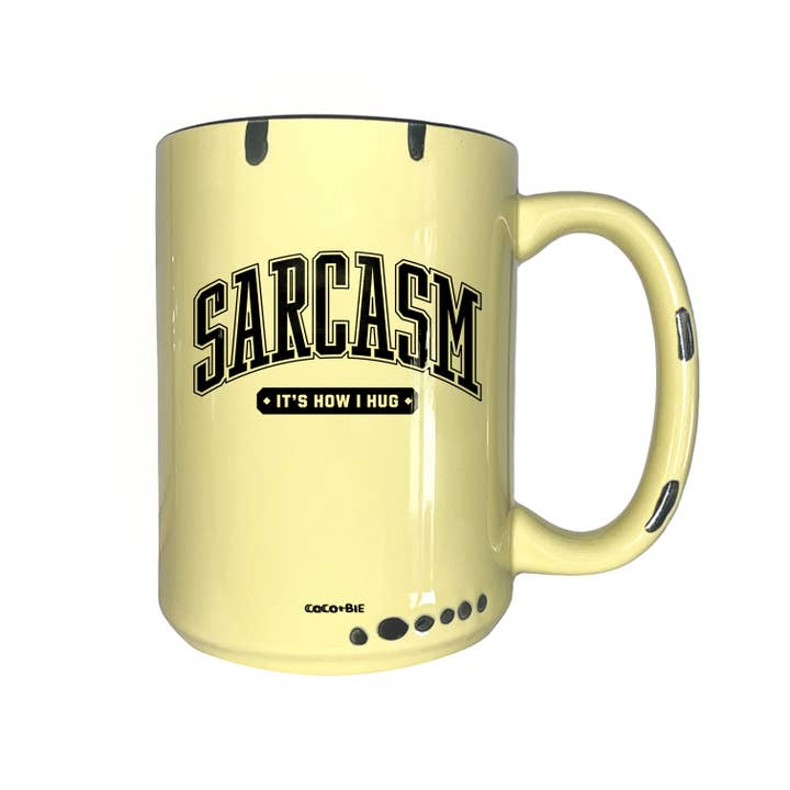 coco+bie designs - Wholesale Coffee Mug - Sarcasm: It's How I Hug Mug - Funny Mug, Sarcastic Quote