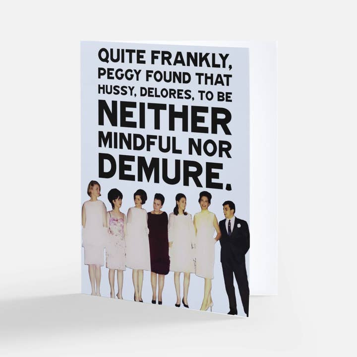 Delores was neither mindful nor demure... (Blank Inside) for wholesale by Very Funny Vintage by Weird & Wrong