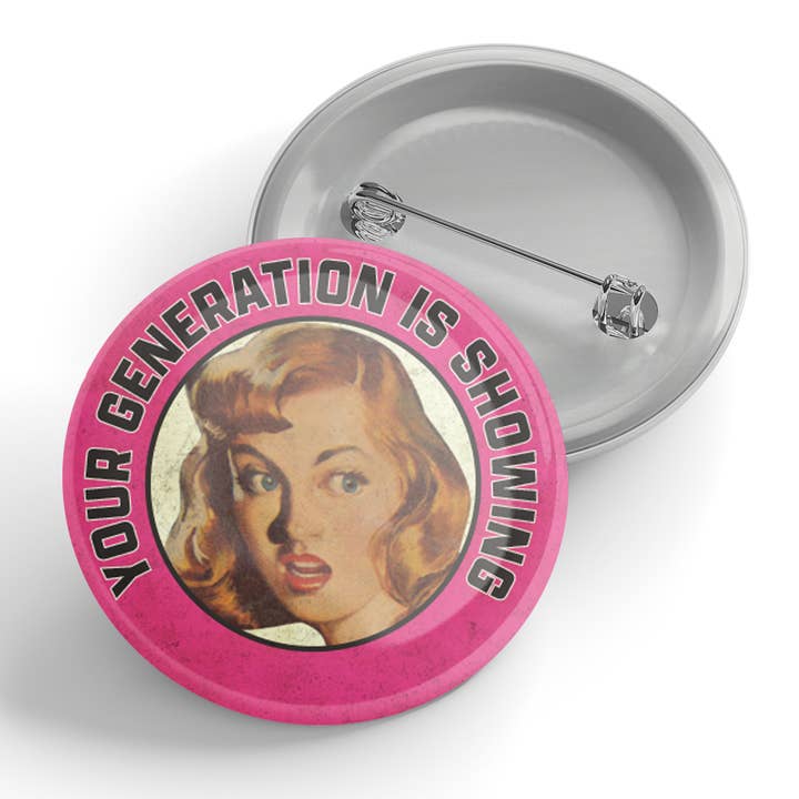 Ihre Generation zeigt sich Button für den Großhandel von Black River Letterpress & Paper Co.