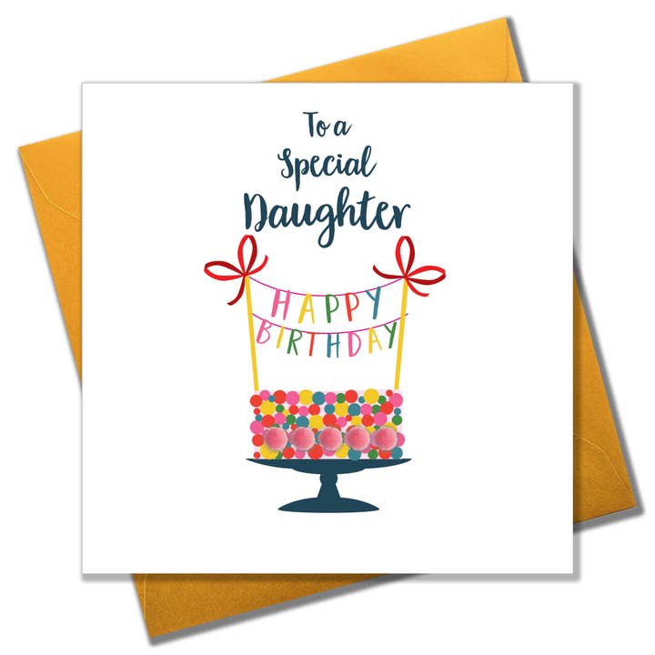 Birthday Card, Birthday Cake, To a Special Daughter, Embellished with pompoms for wholesale by Claire Giles Ltd