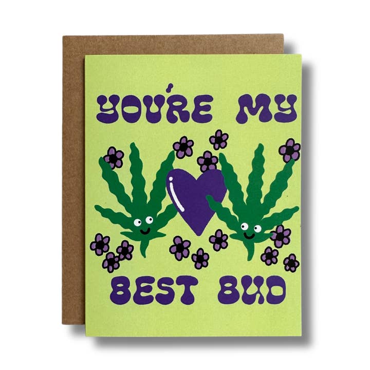 You're My Best Bud | A2 | 420 Greeting Card for wholesale by Redeemer Small Batch