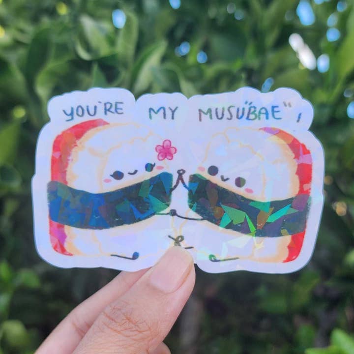 Nan's Desk LLC - Wholesale Sticker - You're my Musu-BAE holographic sticker0