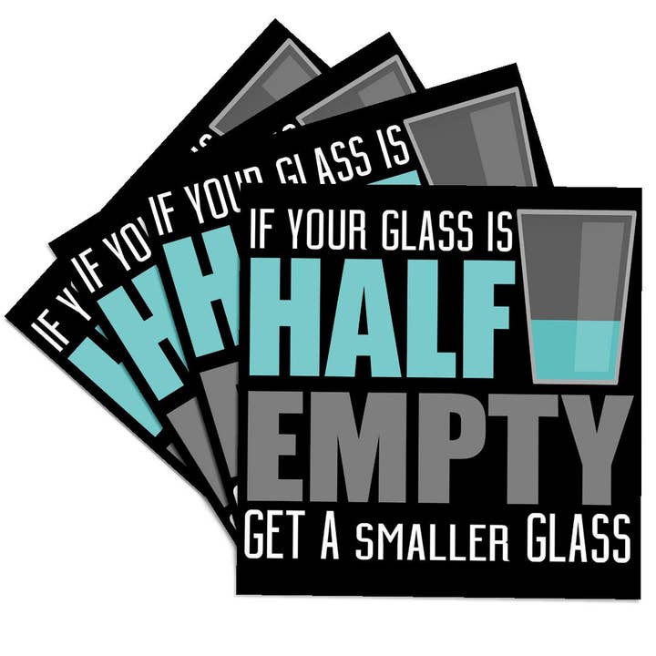 3dRose - Wholesale Coasters - 3dRose, If Your Glass Is Half Empty Get A Smaller Glass, Coaster