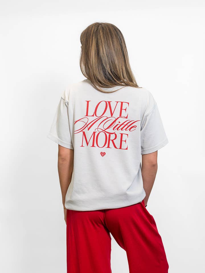Love a Little More Tee for wholesale by Here For You Clothing