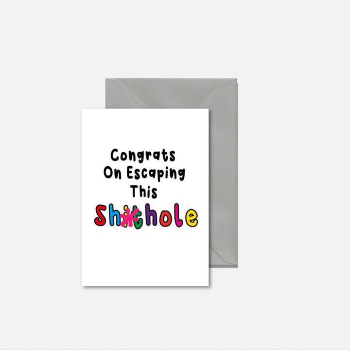 Cheeky Chops Cards & Wanky Candles – Großhandel Glückwunschkarte – Lustige Abschiedskarte - Glückwunsch zum Entkommen aus diesem Drecksloch
