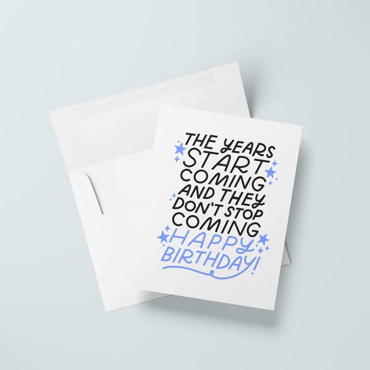 Just Follow Your Art - Wholesale Birthday Card - Years Start Coming Card | Funny Millenial Birthday Card