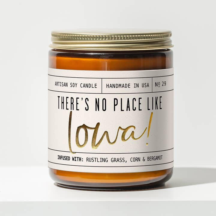 'There's No Place like Iowa' Soy Wax candle - State Gifts and other Purchase Wholesale made in iowa. Free Returns & Net 60 Terms on Faire trending on Faire.