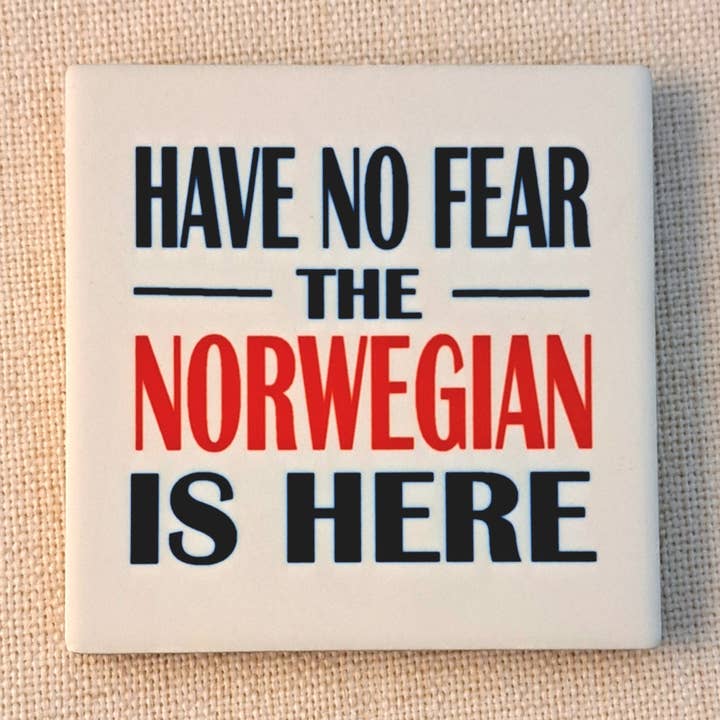 Hello Lucy - Wholesale Coasters - Coaster No Fear Norwegian Here0