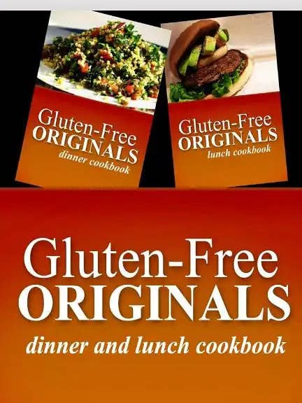 Gluten-Free Originals - Dinner and Lunch Cookbook: Practical and Delicious Gluten-Free, Grain Free, Dairy Free Recipes - Paperback for wholesale by Books by splitShops