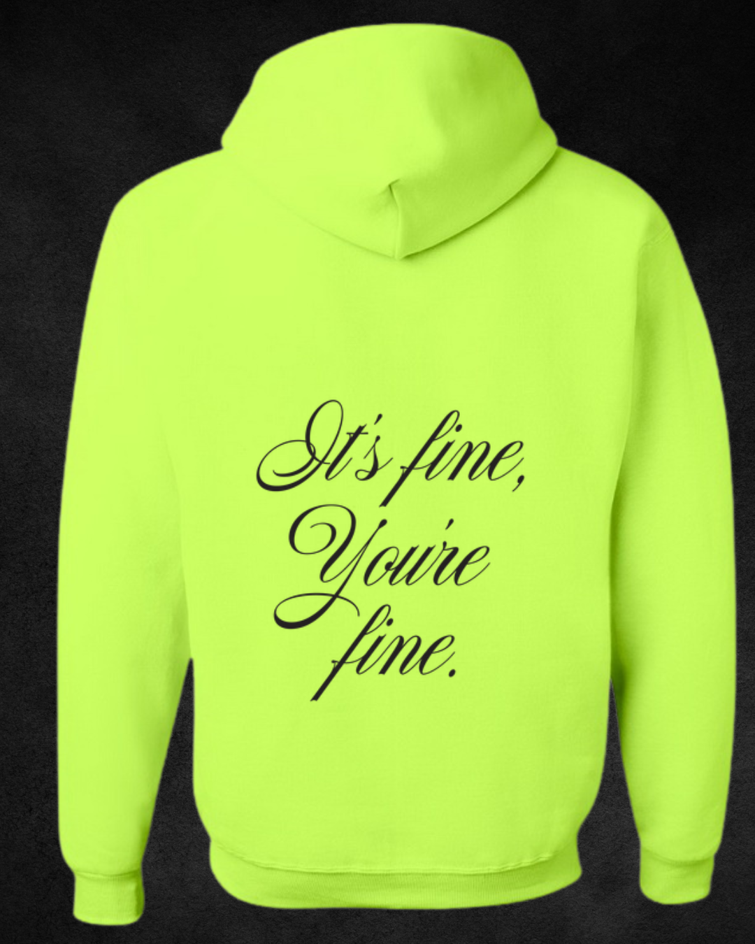 Proxy Wellness - Wholesale Hoodie - Unisex - PROXY It's Fine, You're Fine Hoodie2