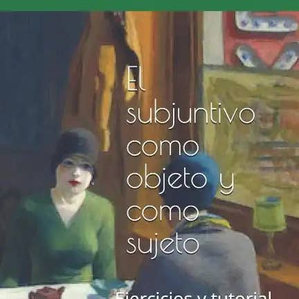 Books by splitShops - Wholesale Book - Adult - El subjuntivo como objeto y como sujeto: Ejercicios y tutorial - Paperback