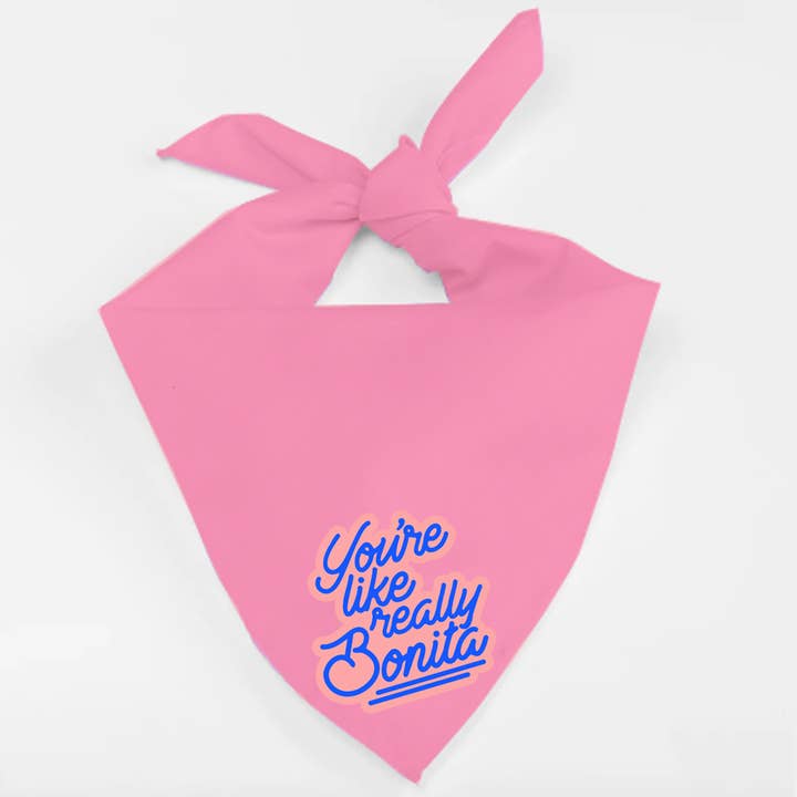 You're like Really Bonita - Pet Bandana for wholesale by Miradela