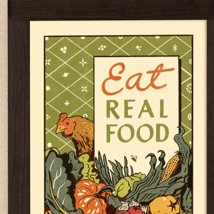 Wirtheim Poster Arts LLC - Wholesale Poster - Eat Real Food Poster Print
