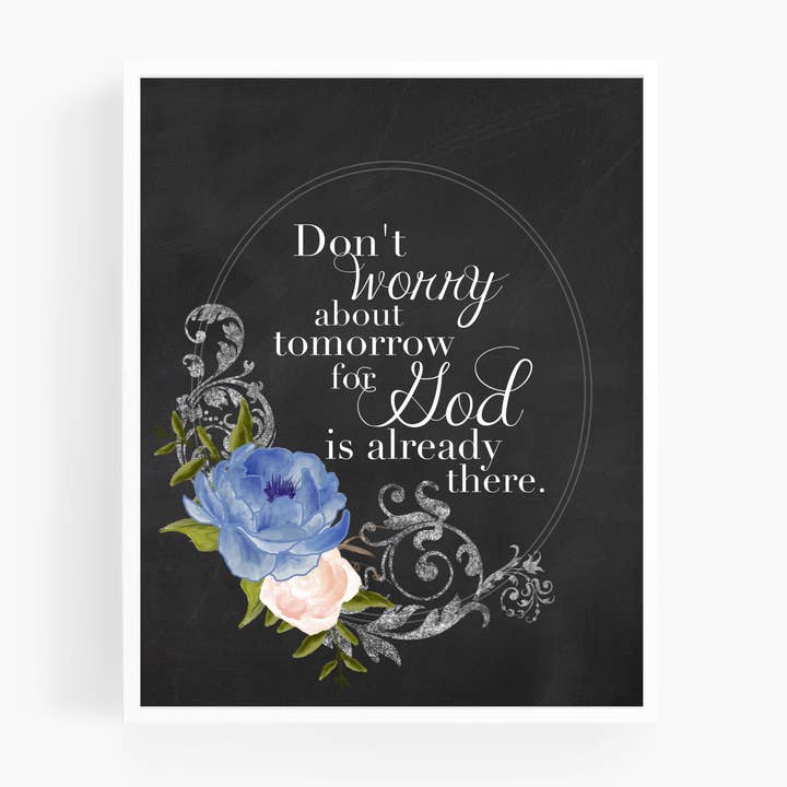 Don't Worry About Tomorrow | Christian Quote Art Print for wholesale by Scripture and Grace