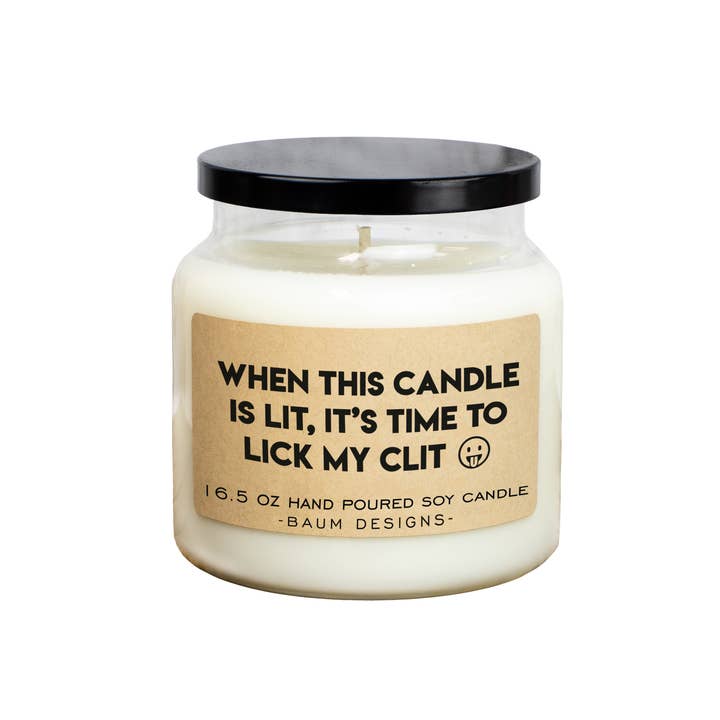 Baum Designs LLC - Vente Bougie en bocal - Quand cette bougie est allumée, il est temps de lécher la bougie de mon clitoris