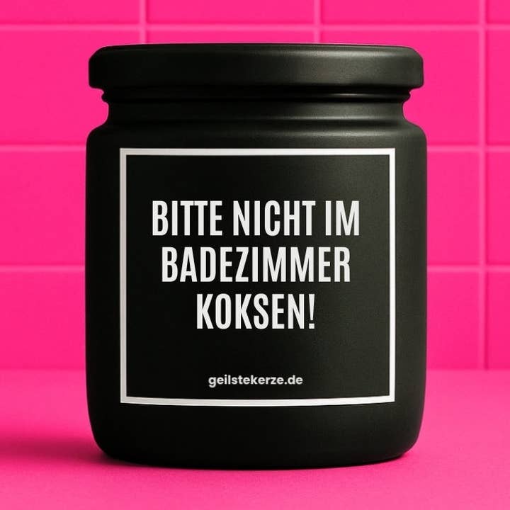 (Kopie) Vegan biologische kaars met spreuk – GRAAG NIET IN DE BADKAMER SNUIVEN! voor wholesale door geilstekerze