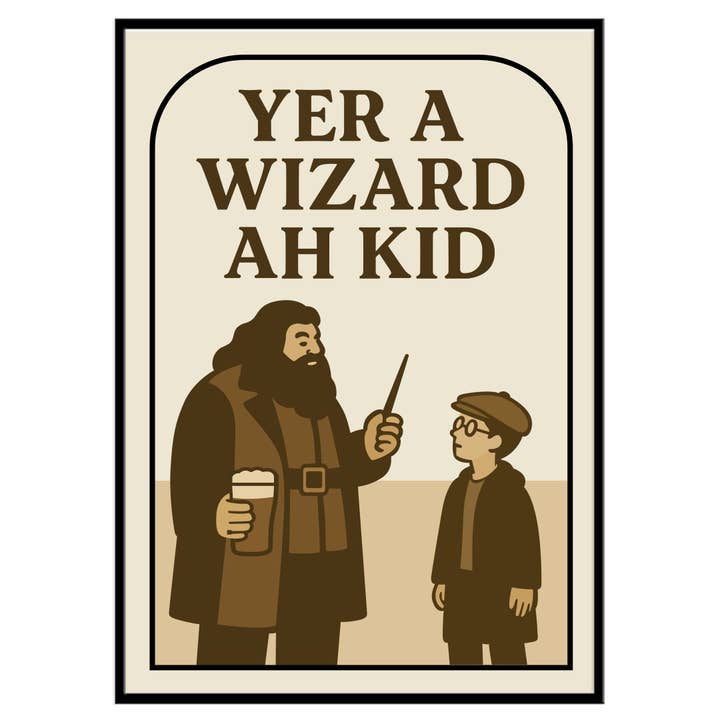 Yer A Wizard - Print for wholesale by The Yorkshire Print Company