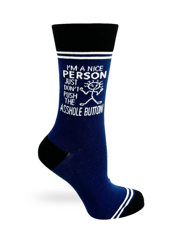 I’m a Nice Person, Just Don’t Push the Asshole Button - Hey Now Unisex Crew Socks for wholesale by Fabdaz